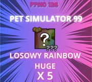 x5 Losowy Rainbow Huge Tęczowy | Pet Simulator 99 | PS99 | Roblox
