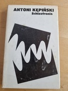 Antoni Kępiński SCHIZOFRENIA