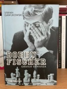 Bobby Fischer Obsesje geniusza Stefan Gawlikowski