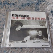 Stereophonics - You Gotta Go There To Come Back