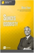 Brian Tracy - Sukces osobisty