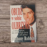 Obudź w sobie olbrzyma  Anthony Robbins