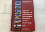 Spycharki, dźwigi boczne i przesuwanymi przenośników taśmowych Budowa