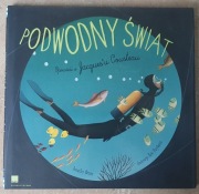 Podwodny świat - Opowieść o Jacques'u Cousteau