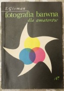 "Fotografia barwna dla amatorów" S. Gisman, 1964