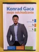 Moje odchudzanie. Konrad Gaca. Książka. Trening, motywacja, żywienie. 