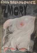 Zmory. Emil Zegadłowicz