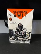 Michał Gołkowski Ołowiany Świt