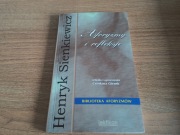 Aforyzmy i refleksje – Henryk Sienkiewicz | Biblioteka Aforyzmów