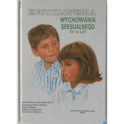Encyklopedia Wychowania Seksualnego 10-13 Lat