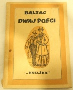 Dwaj Poeci - Balzac - Komedia Ludzka - wydanie z 1946 roku