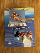Rehabilitacja w sporcie Autor: Robert A. Donatelli Red. Rafał Gnat