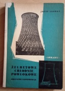 Żelbetowe chłodnie powłokowe Obliczenie i konstrukcja Józef Ledwon
