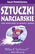 M. Clelland - Sztuczki narciarskie, czyli nauka jazdy na nartach z dziećmi