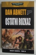 Ostatni Rozkaz - Dan Abnett