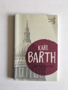 KARL BARTH - ON RELIGION
