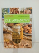 Olej arganowy. Lecznicza moc marokańskiego złota.