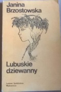 Janina Brzostowska Lubuskie dziewanny