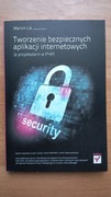 Tworzenie bezpiecznych aplikacji internetowych (z przykładami w PHP)