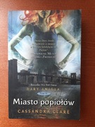 Miasto popiołów Cassandra Clare Dary Anioła tom II