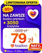 BADOO PREMIUM  NA ZAWSZE + 3050 kredytów - dożywotne KONTO - 24h od ręki