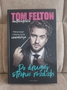 Po drugiej stronie różdżki - Tom Felton - Autobiografia