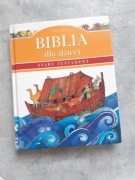 Nowa Biblia dla dzieci Stary Testament bogato ilustrowana oprawa twarda