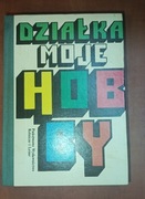 Działka moje hobby 