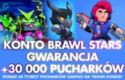 KONTO BRAWL STARS GWARANCJA +30 000 PUCHARKÓW | RZADKIE KOLEKCJE!
