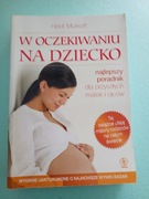 W oczekiwaniu na dziecko Heidi Murkoff