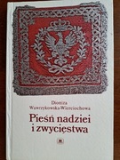 Pieśń nadzieji wolności, Wawrzykowska D.