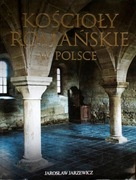 Kościoły romańskie w Polsce. Jarosław Jarzewicz