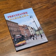 Przystanek Warszawa - Album/Przewodnik dla Miłośników Stolicy