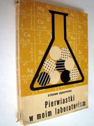 Pierwiastki w moim laboratorium - Stefan Sękowski