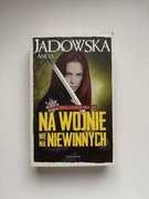Książka Na wojnie nie ma niewinnych Aneta Jadowska