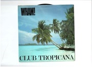 Wham! – Club Tropicana | 7" First Press UK 1983 Innervision A3613