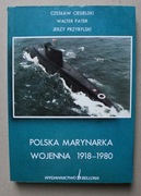 1407 Polska marynarka Wojenna 1918-1980 Wydawnictwo Bellona 1992 