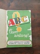 Czem zostanę? J. Janowska ilustracje Zygmunt Acedański