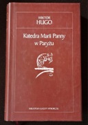 Katedra Marii Panny w Paryżu. W. Hugo.