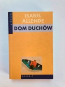 Isabel Allende Dom duchów