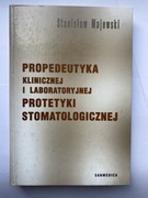 Stanisław Majewski Propedeutyka Klinicznej i Laboratoryjnej Protetyki Stoma