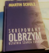 Nowa.Martin Schultz Skrępowany Olbrzym, Ostatnia szansa Europy