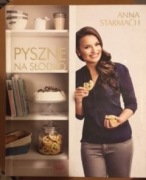 Pyszne na słodko. Anna Starmach