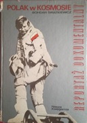 BOHDAN ŚWIĄTKIEWICZ - POLAK W KOSMOSIE REPORTAŻ DOKUMENTALNY