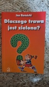Dlaczego trawa jest zielona? Jan Rurański