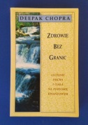 Zdrowie bez granic - Deepak Chopra