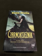 Czarnoksiężnik tom 2 - Gene Wolfe