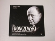 Mistrzowie słowa Ferdydurke - Piotr Fronczewski