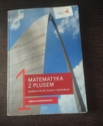 Matematyka z plusem 1 podręcznik do liceum i technikum