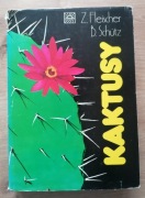Kaktusy Zdenek Fleischer, Bohumil Schutz